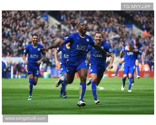 莱斯特城边路进攻趋势明显，助力球队重回胜利轨道